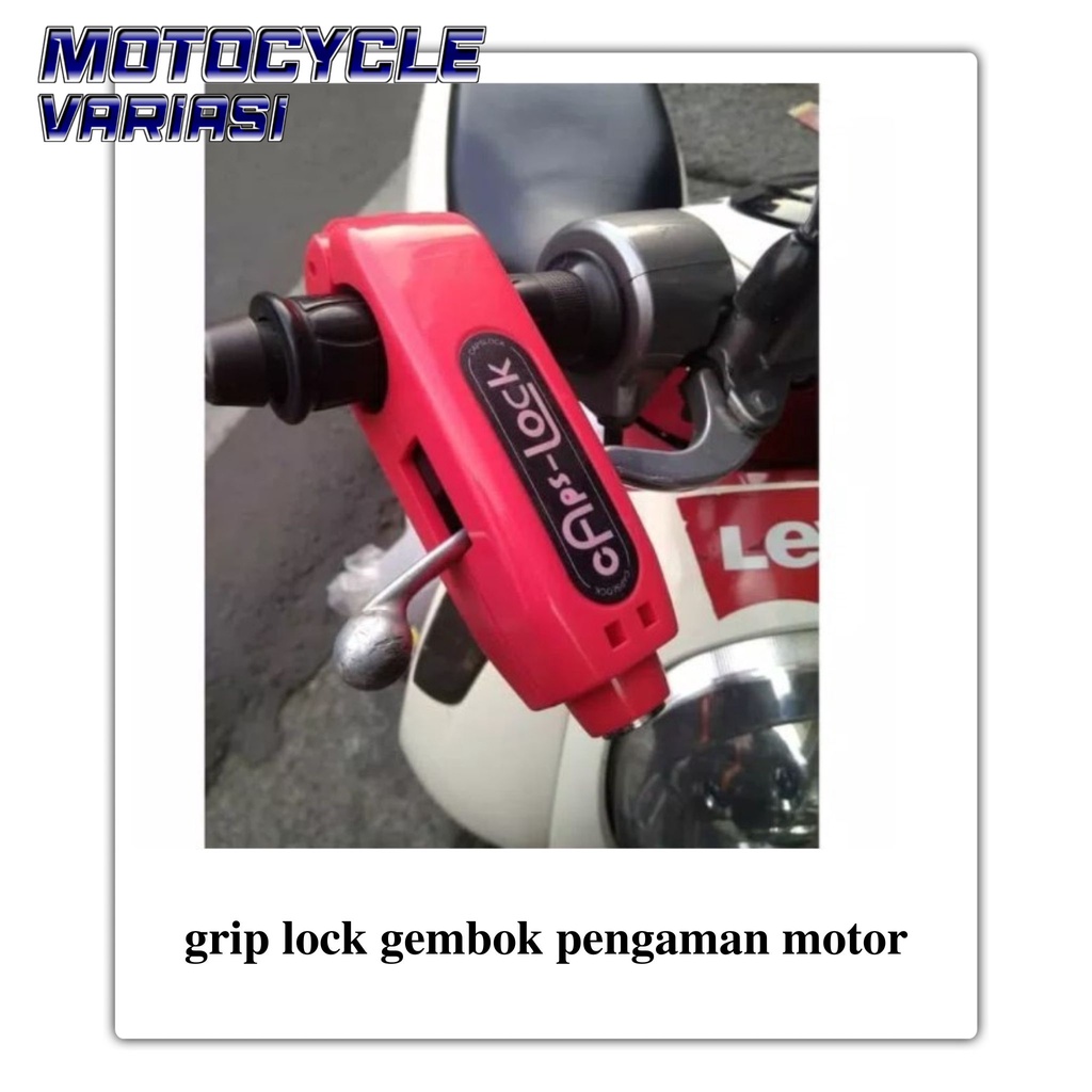 grip lock gembok pengaman motor