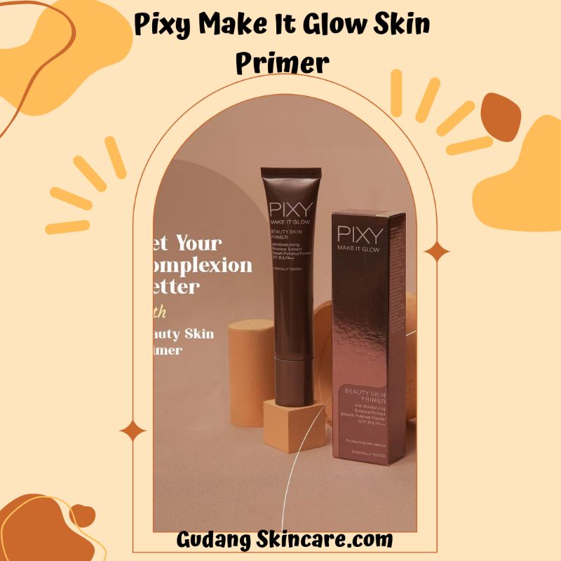PIXY - Make  It Glow Beauty Skin Primer - primer pixy - primer