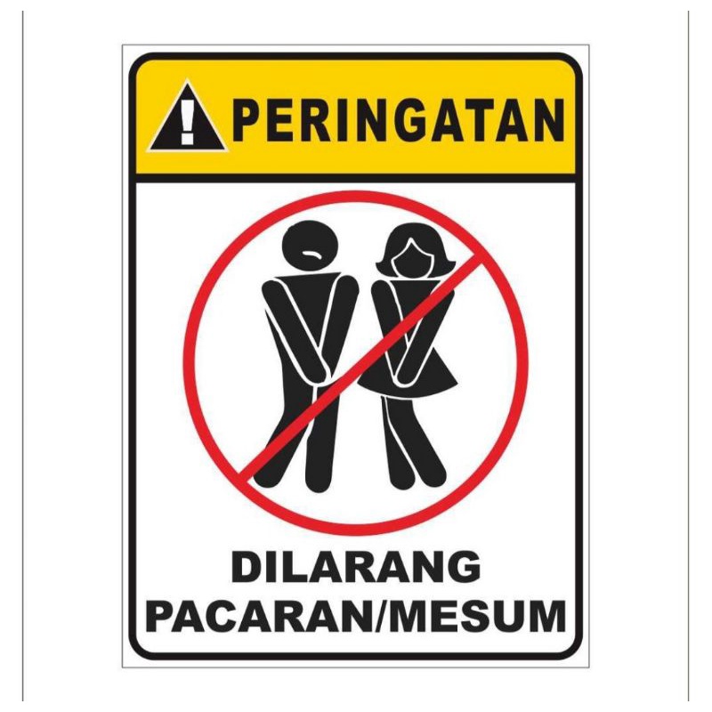 

Stiker promo DILARANG PACARAN/MESUM 25x20 Sign Rambu k3