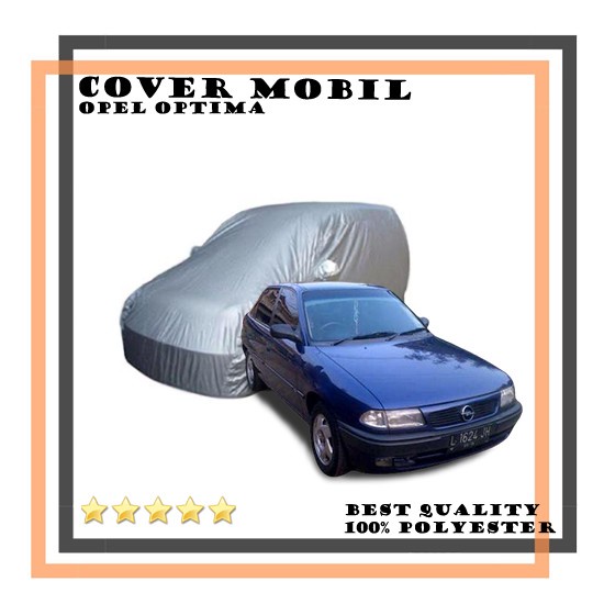 Cover Mobil Opel Optima / Sarung Mobil Opel Optima