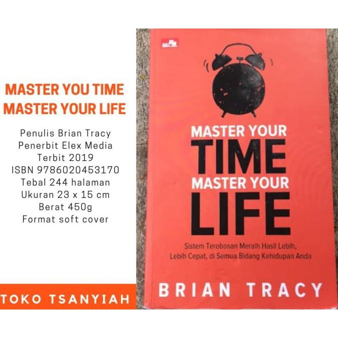 

Buku Manajemen Waktu Master Your Time Master Your Life Brian Tracy