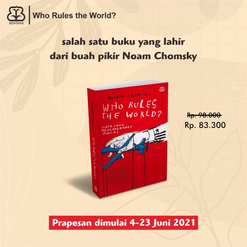 Who Rules The World? - Noam Chomsky