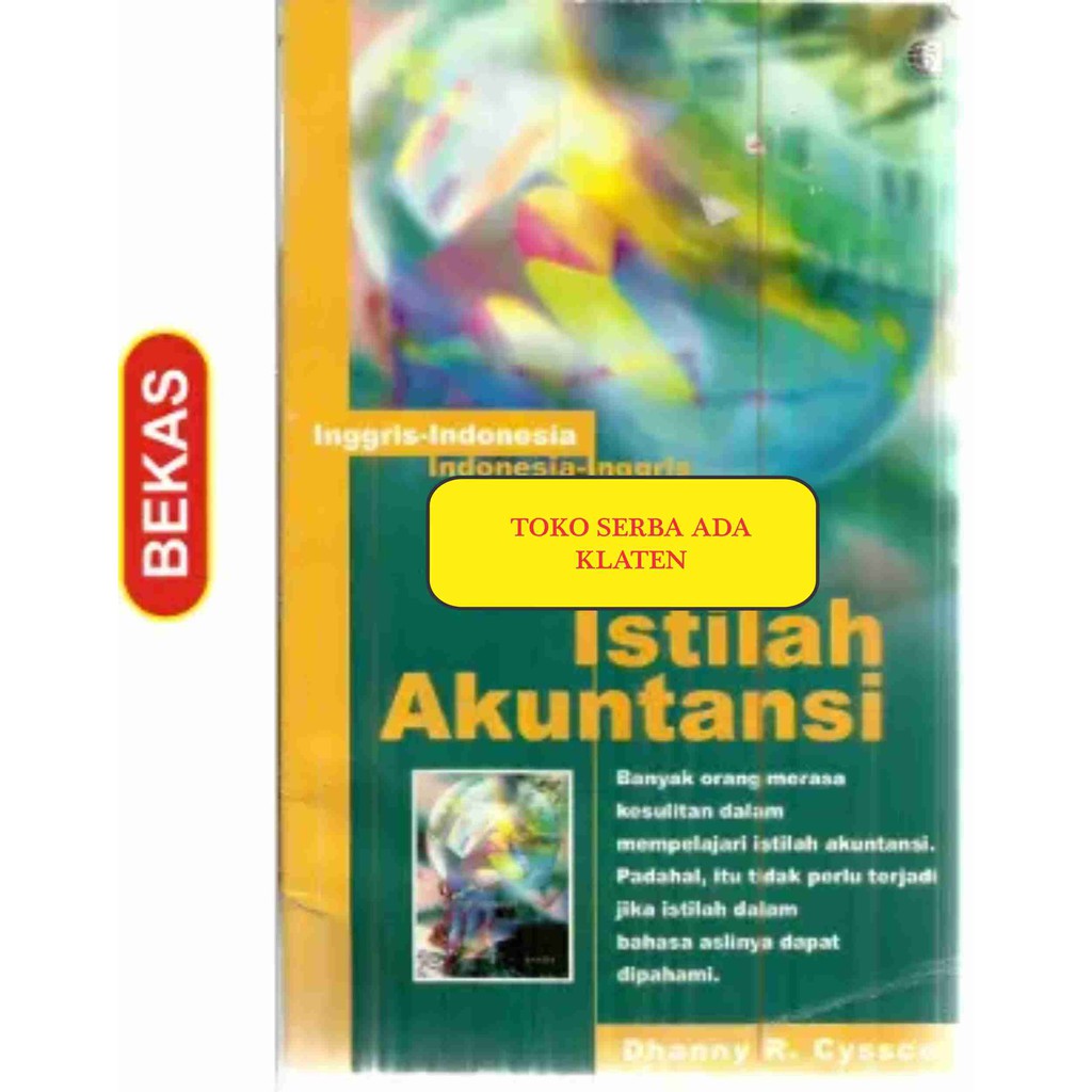 

BL-2.654. HIMPUNAN ISTILAH AKUNTANSI. DHANNY .CYSSCO. PUSPA SWARA