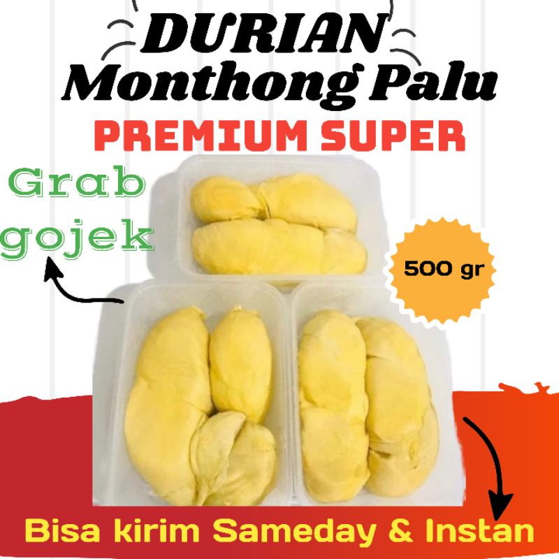 Durian monthong palu super premium 500 gr / duren montong legit manis biji kecil / durian monthong b