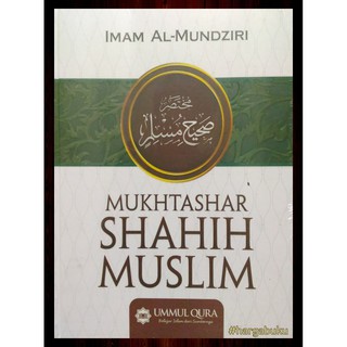 Mukhtashar Ringkasan Shahih Muslim ORI - UQ
