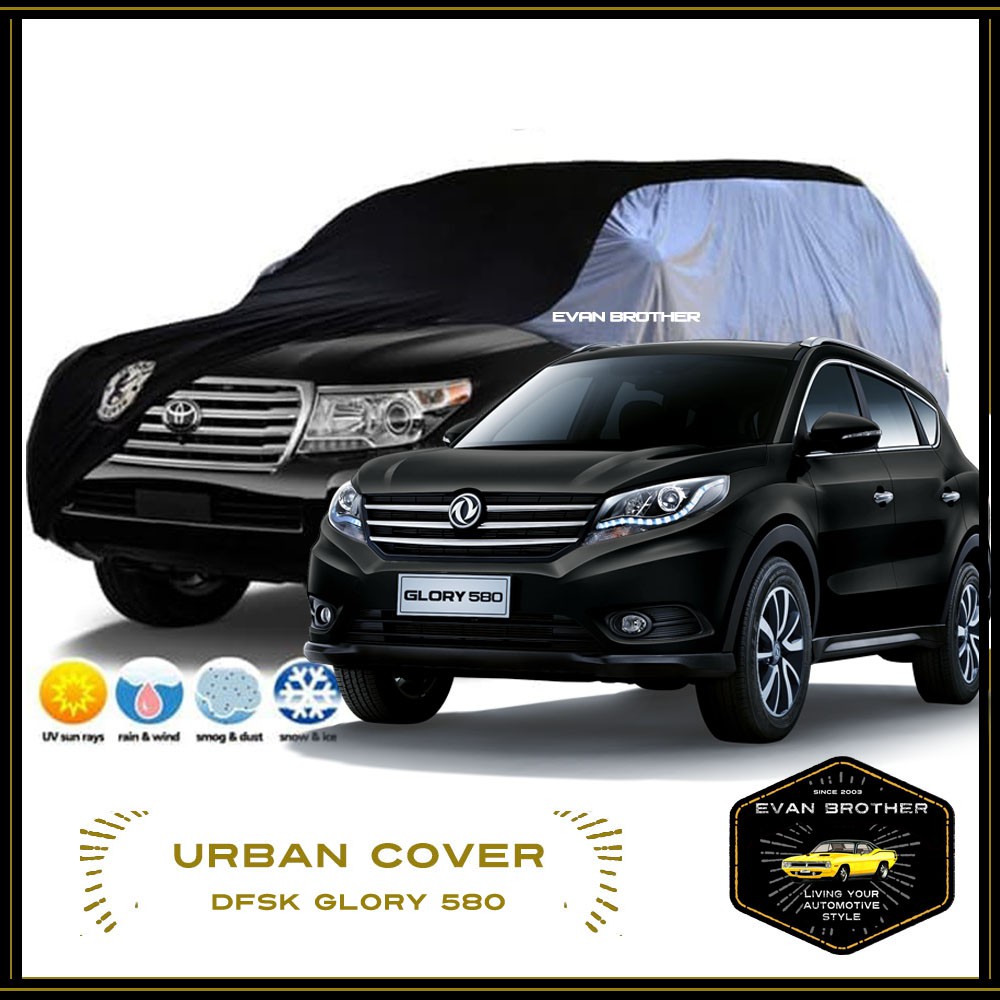 Cover Mobil DFSK GLORY 580 / Sarung Mobil URBAN GLORY580 DFSK