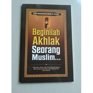 Buku Saku Beginilah Akhlak Seorang Muslim