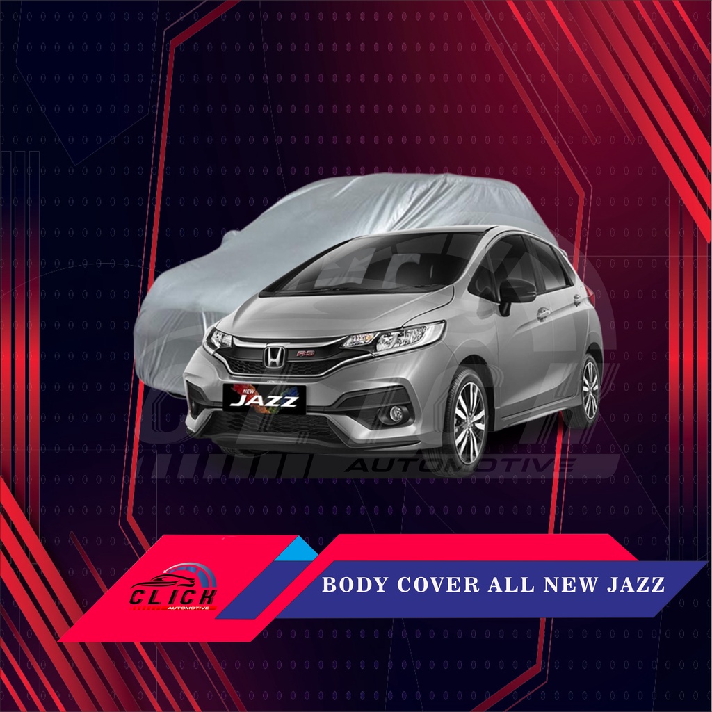 Sarung Mobil / Body Cover Jazz New / Body Cover Jazz Old Anti Sinar UV Kualitas Bagus