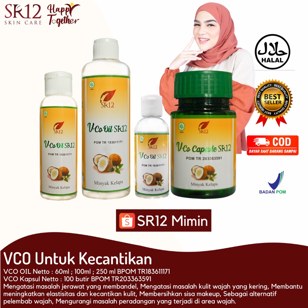 MINYAK KELAPA SR12 - VCO SR12 - MINYAK KELAPA UNTUK WAJAH - MANFAAT VCO UNTUK WAJAH - MELEMBABKAN KU