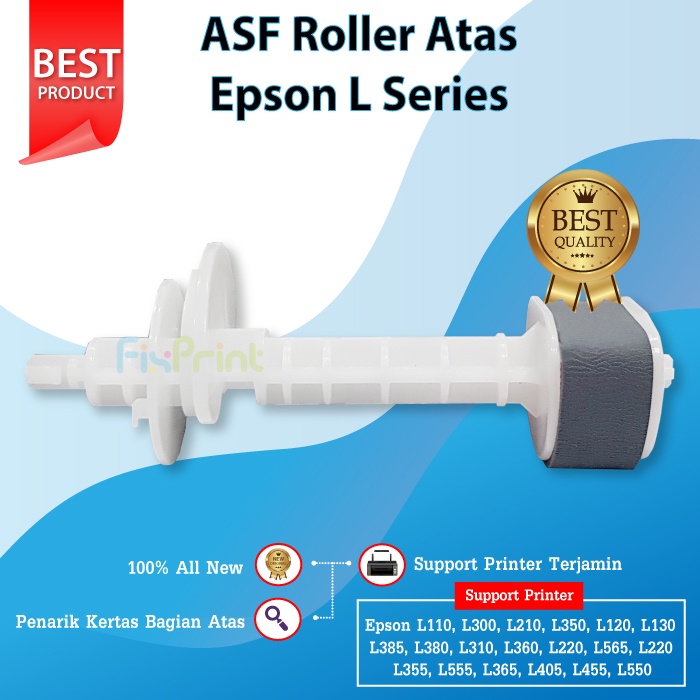 ASF Pick Up Roller Atas Printer Epson L110 L120 L121 L210 L220 L300 L310 L350 L360 L550 L555 L565