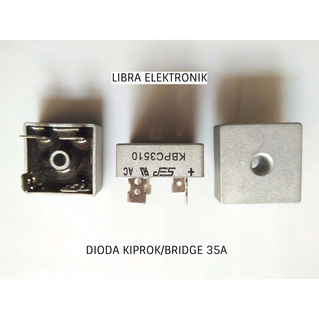 Diode Bridge Atau Diode Kiprok 35A