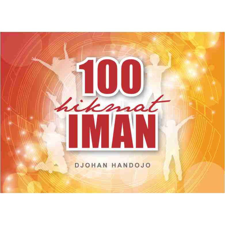 100 Hikmat Iman - Djohan  - Buku Rohani Kristen