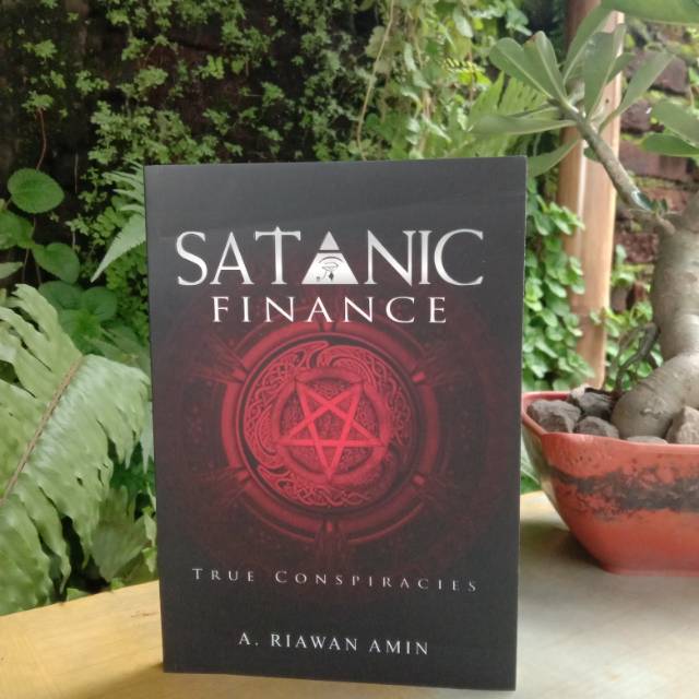SATANIC FINANCE English version (Buku yang akan membuka mata Anda tentang jenis keuangan masa kini)