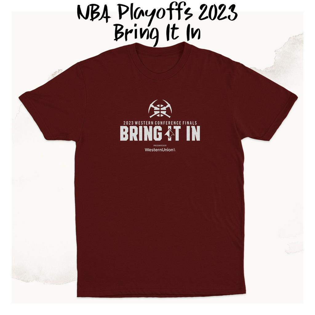 Kaos NBA Playoffs 2023 Bring it in Denver Nuggets K0274