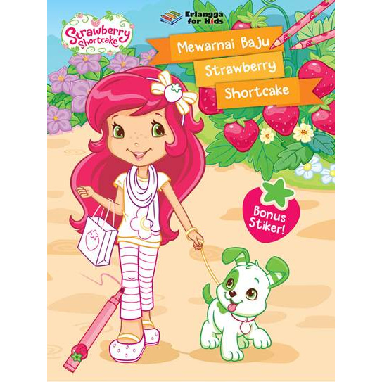 STRAWBERRY SHORTCAKE: MEWARNAI BAJU STRAWBERRY SHORTCAKE