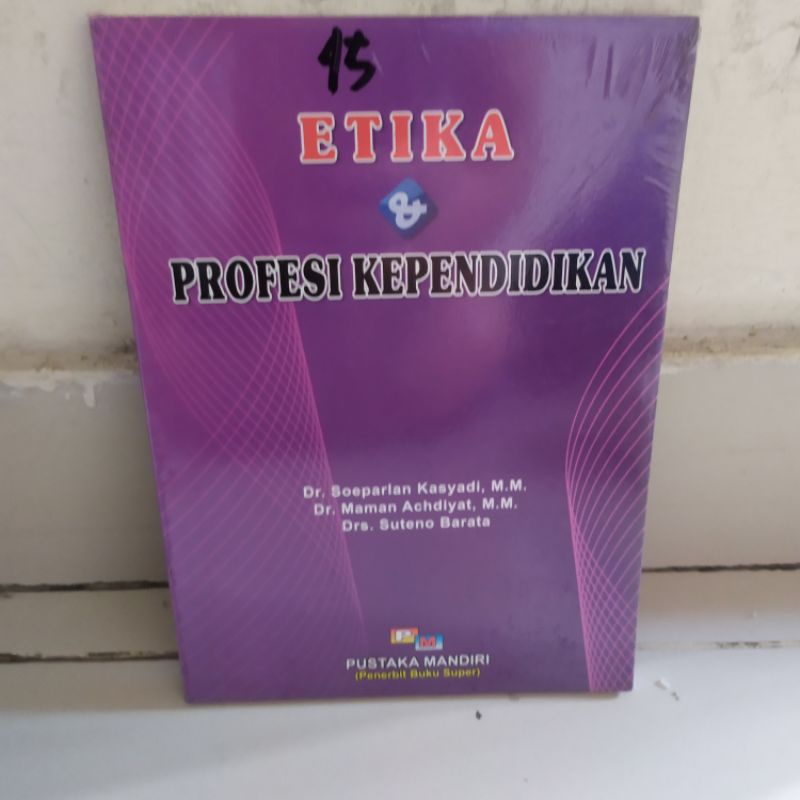 ETIKA DAN PROFESI KEPENDIDIKAN