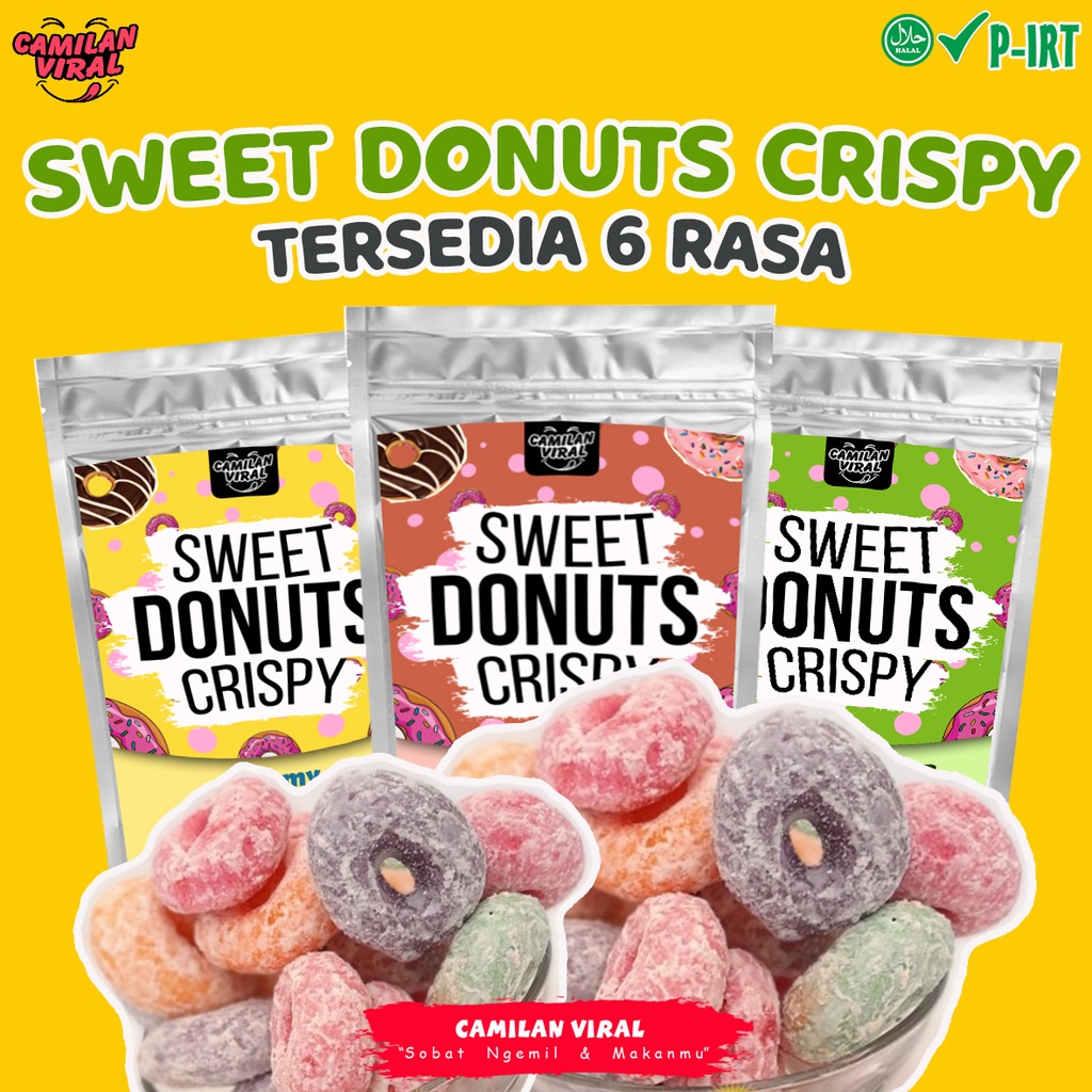 

☑️ (HALAL - IZIN DINKES PIRT ) SWEET DONUTS CRISPI BY CAMILAN VIRAL / CEMILAN /CEMILAN KILOAN - PAKET USAHA - CAMILAN KILOAN - SNACK VIRAL - CEMILAN VIRAL