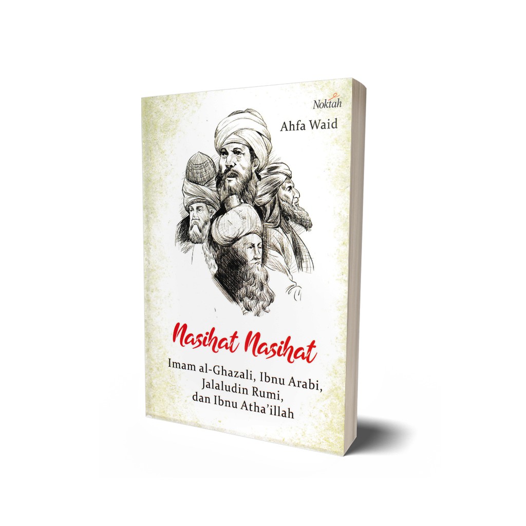 NASIHAT-NASIHAT IMAM AL-GHAZALI, IBNU ARABI, JALALUDIN RUMI, DAN IBNU ATHA’ILLAH - Ahfa Waid 100% OR