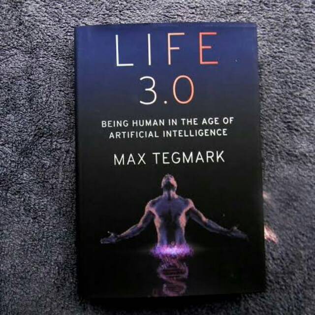 Full English Life 3 0 By Max Tegmark Being Human In The Age Of