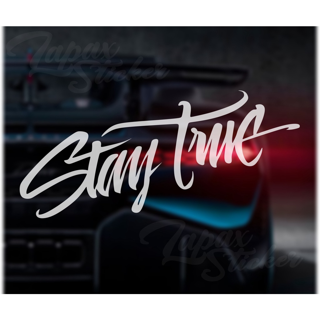 stiker cutting stay true stiker murah viral keren