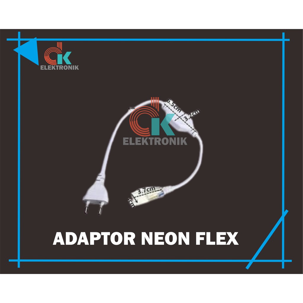 Adaptor Neon Flex / Soket neon flex / Jack / Adaptor lampu neon flex