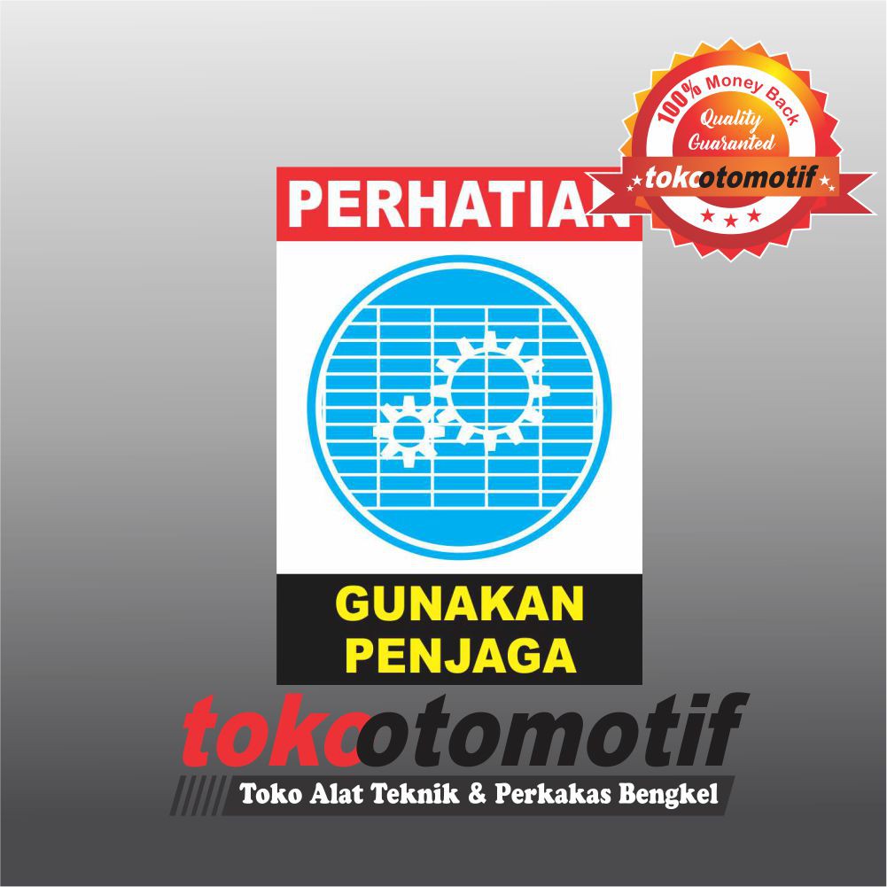 

Sticker Safety Sign K3 Gunakan Penjaga