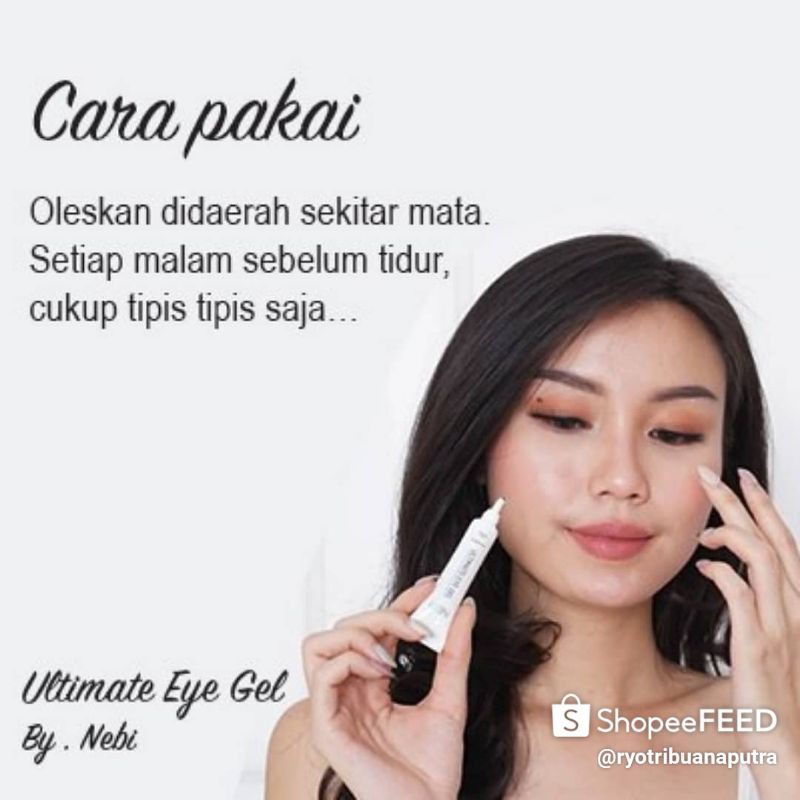 Nebi Ultimate Eye Gel, Cara Mudah Menyamarkan Kantung Mata, Mata Panda &amp; Keriput Untuk Wanita &amp; Pria.