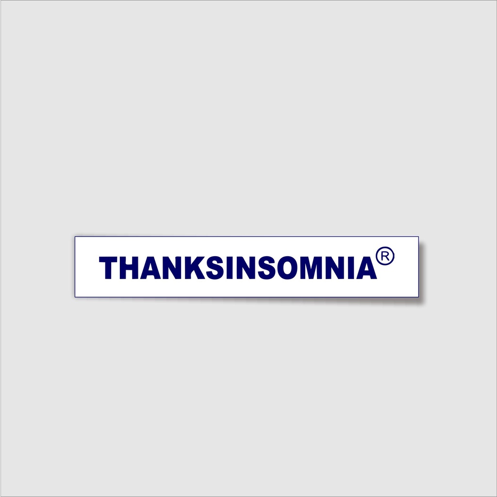 

Stiker brand/stiker distro/stiker graftac Thanks insomnia anti air