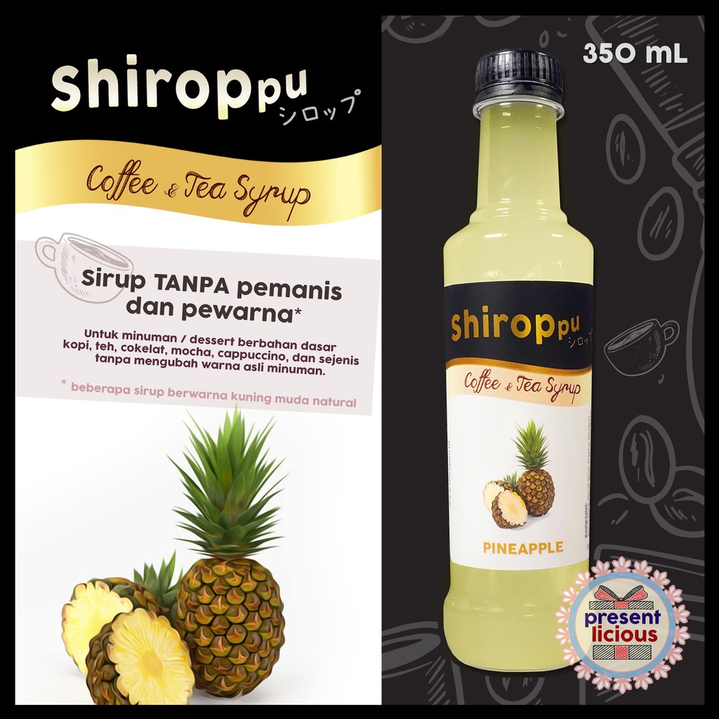 

Pineapple | Shiroppu Coffee and Tea Syrup 350 mL | Sirup Tanpa Warna dan Pemanis Nanas