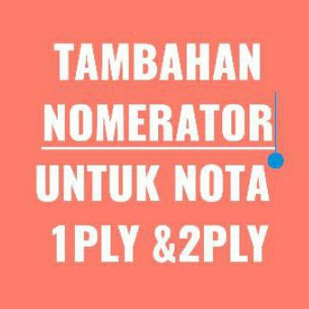 

Tambah Nomerator Untuk Nota 1ply & 2ply