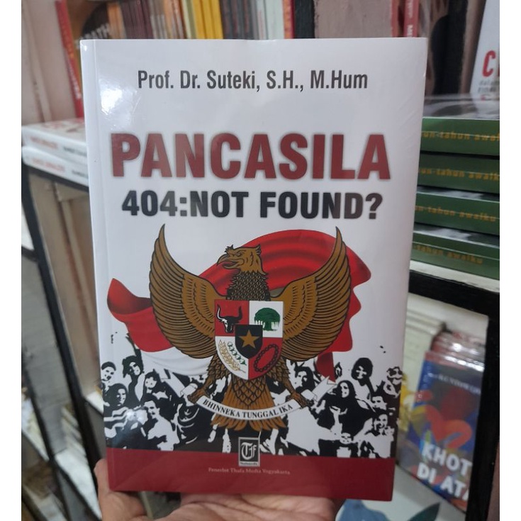 Pancasila 404: Not Found? - Suteki Buku Original
