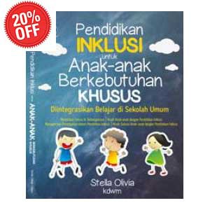 Jual Pendidikan Inklusi Untuk Anak-anak Berkebutuhan Khusus - Buku ...