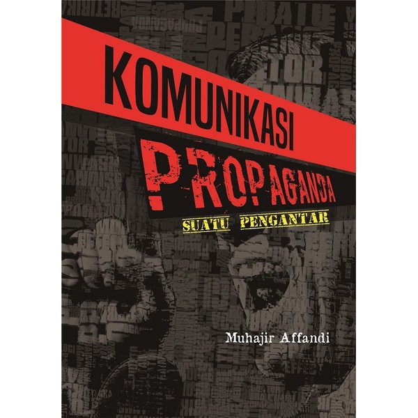 

Komunikasi Propaganda Suatu Pengantar