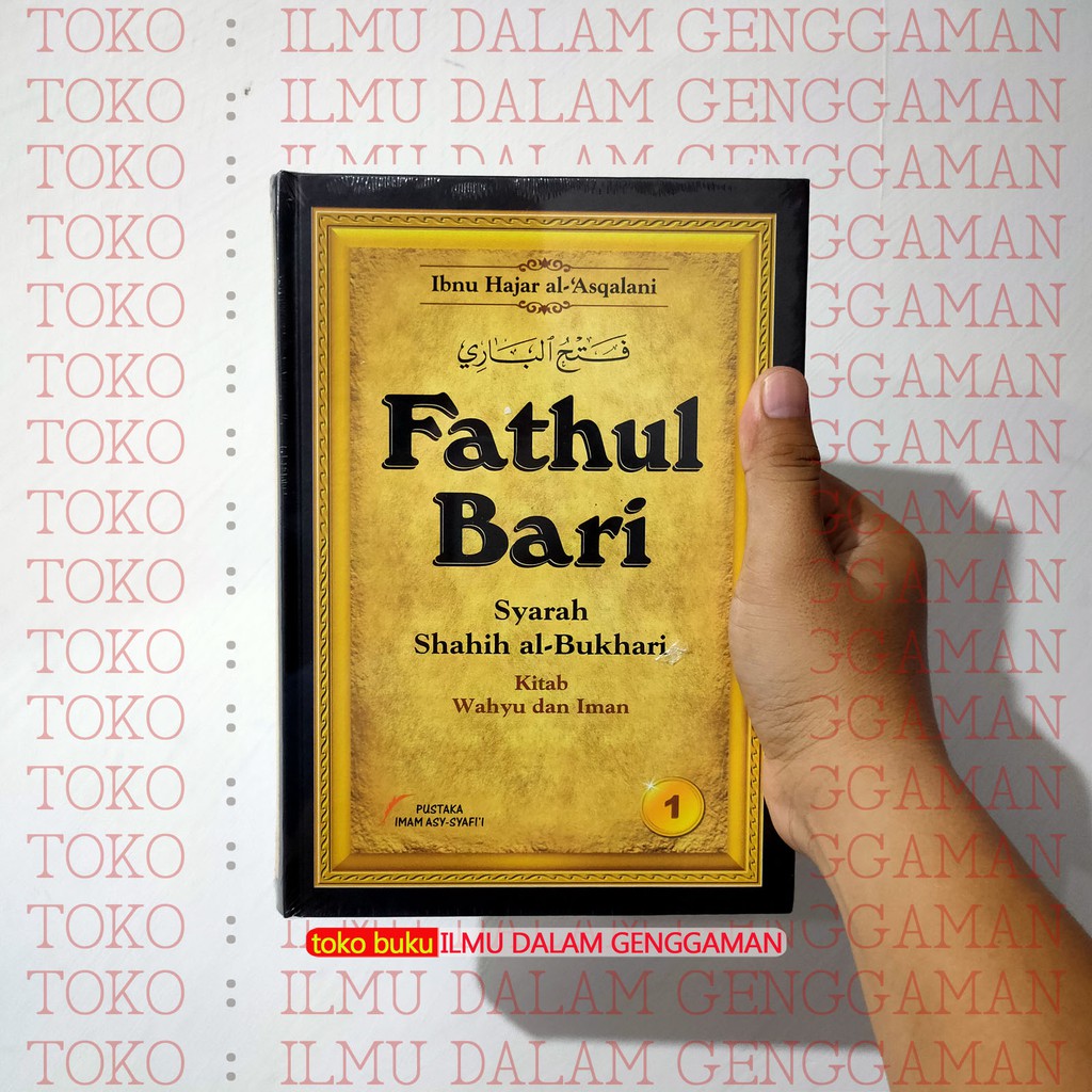 Jilid 1 - Fathul Bari JILID 1 - Pustaka Imam Asy-Syafi'i JILID 1 - Fathul Baari Jilid 1 PIS