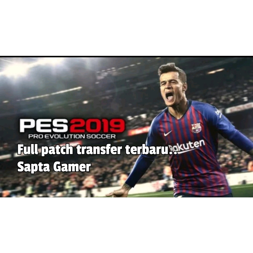 Pes 2019 pes 19 update patch  terbaru pes19 pc