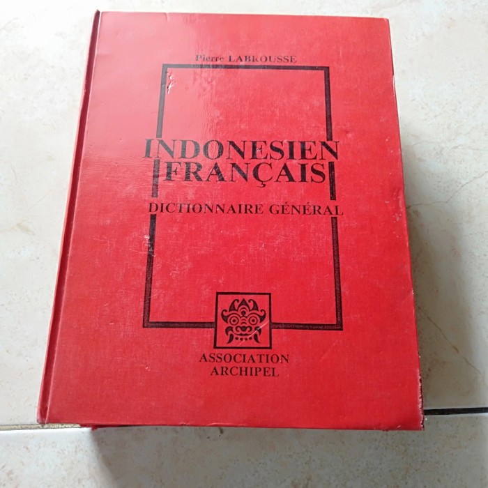 ORI INDONESIEN FRANCAIS DICTIONAIRE GENERAL