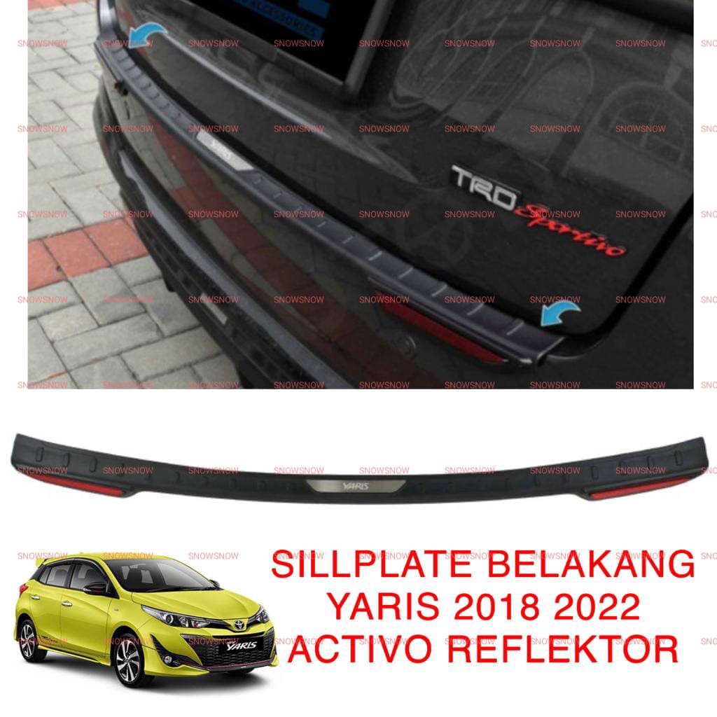 Sillplate Belakang New Yaris 2018 2020 2022 2023 Hitam Activo Reflektor