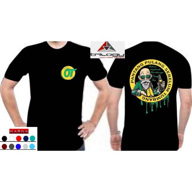 KAOS DISTRO CAP ANGGUR MERAH OT ORANG TUA PANTANG PULANG SEBELUM TUMBANG~READY BANYAK WARNA