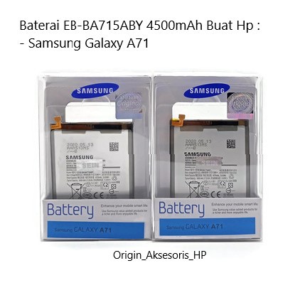 Baterai Samsung Galaxy EB-BA715ABY A71 Original SEIN 100% dc88