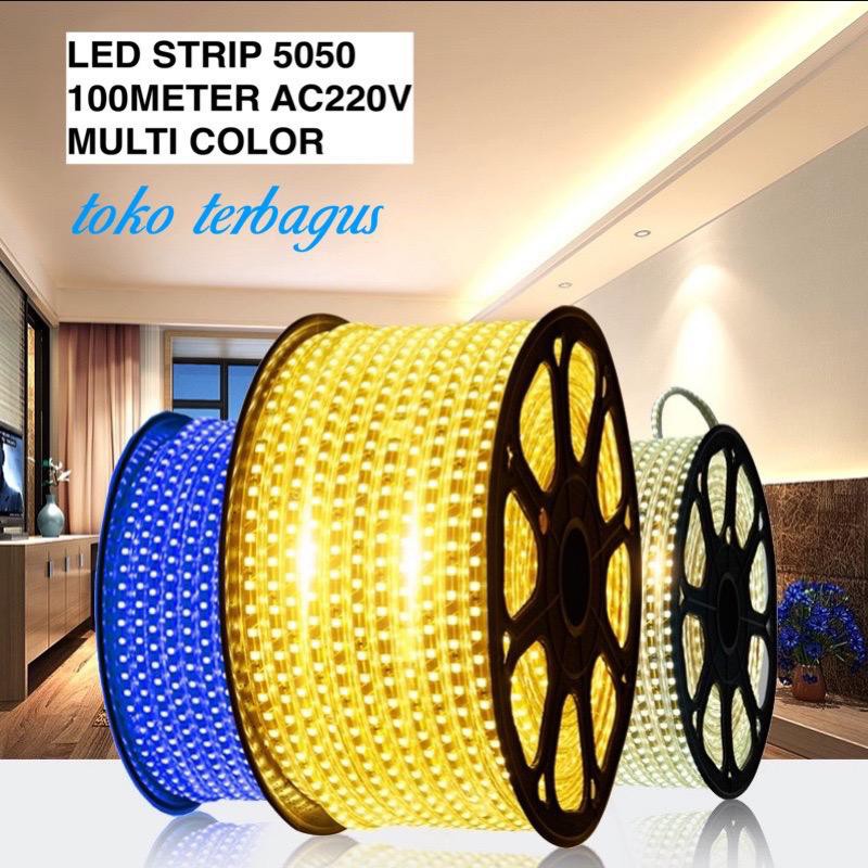 Lampu LED STRIP SELANG SMD 5050 100M 220v 100 M METER OUTDOOR DEKORASI