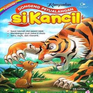 Kumpulan Dongeng Petualangan Si Kancil