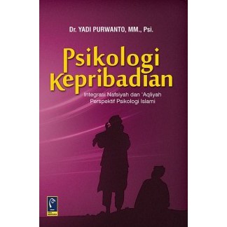 

BUKU PSIKOLOGI KEPRIBADIAN - DRS. YADI PURWANTO, MM., PSI.