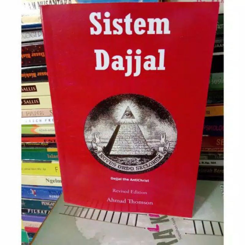 Buku Sistem Dajjal, Oleh : Ahmad Thomson