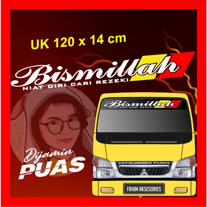 Cutting Stiker / Stiker Truk Kaca Depan Mobil Bismillah Canter Ragasa Elf Fuso / bismilah st2 hologr
