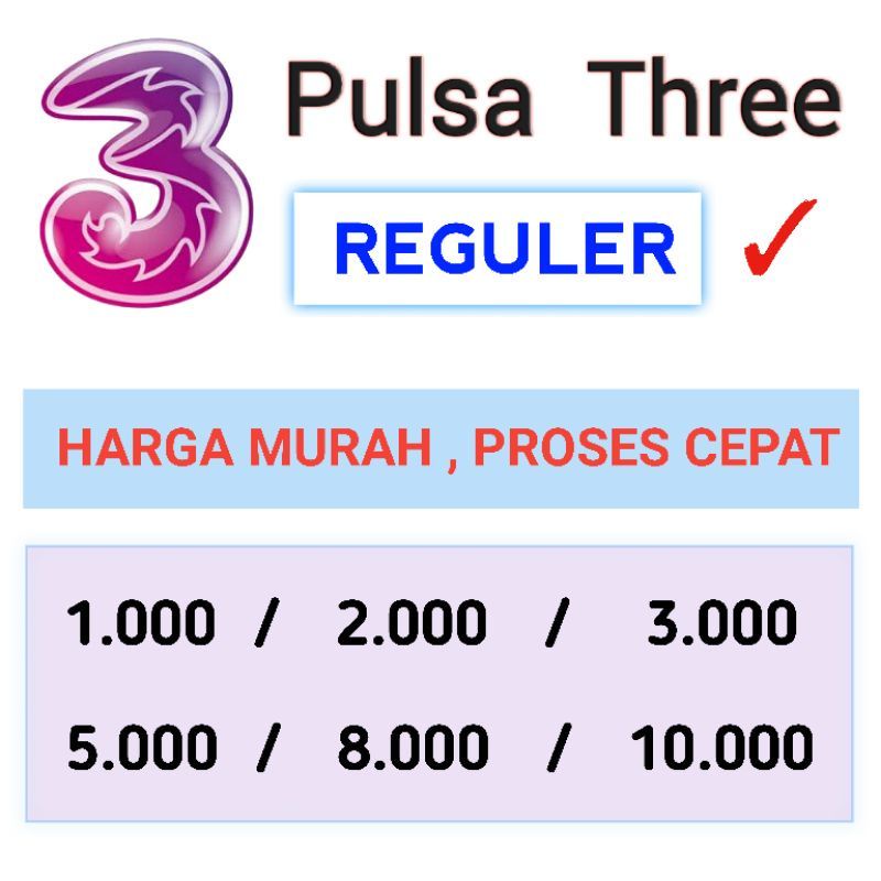 PULSA TRI REGULER MURAH 1K / 2K / 3K / 5K / 8K / 10K