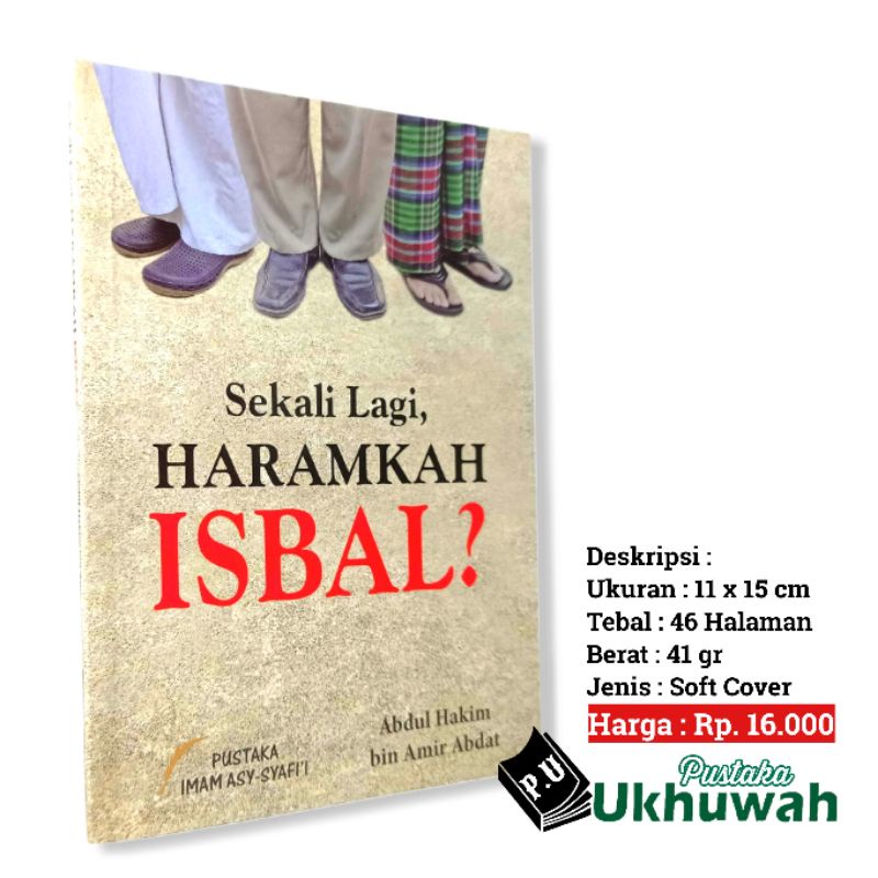 Buku Sekali lagi, Haramkah Isbal?
