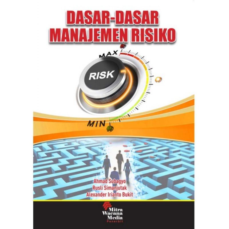 

BUKU Dasar Dasar Manajemen Risiko.oleh Ahmad Subagyo