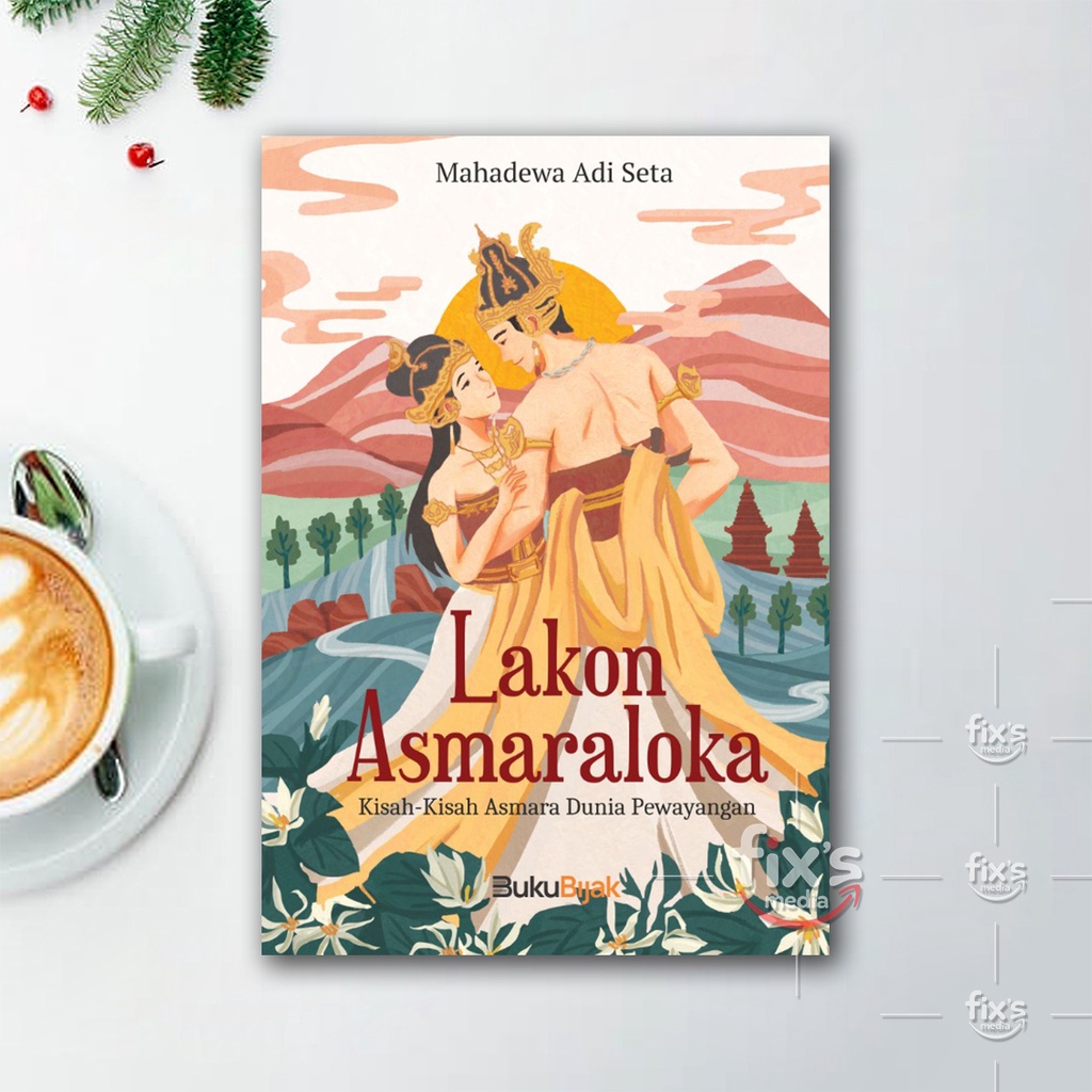 Buku Lakon Asmaraloka (Kisah-Kisah Asmara Dunia Pewayangan)