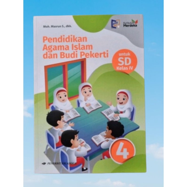 ORI buku teks pendidikan agama Islam kurikulum merdeka untuk SD/mi kelas 4 edisi terbaru penerbit Erlangga