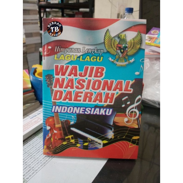 Buku Himpunan Lengkap Lagu - Lagu Wajib Nasional Daerah Indonesiaku (14×20cm)